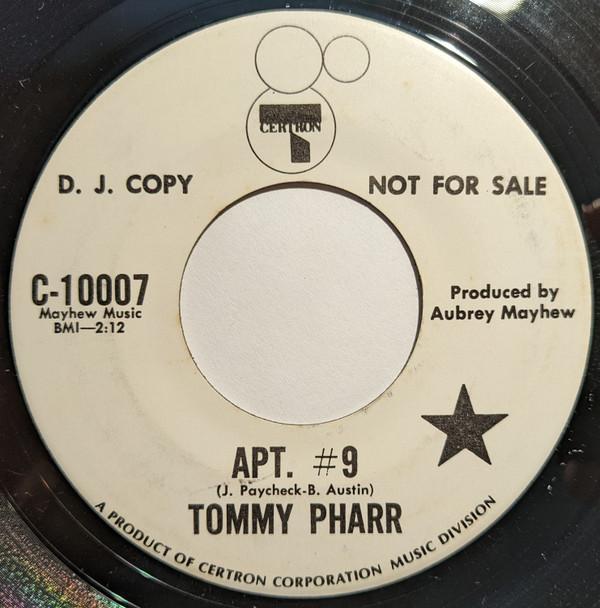 

7inch Record TOMMY PHARR - Apt. #9 / Touch My Heart C10007PROMO CERTRON US Country/Folk Used