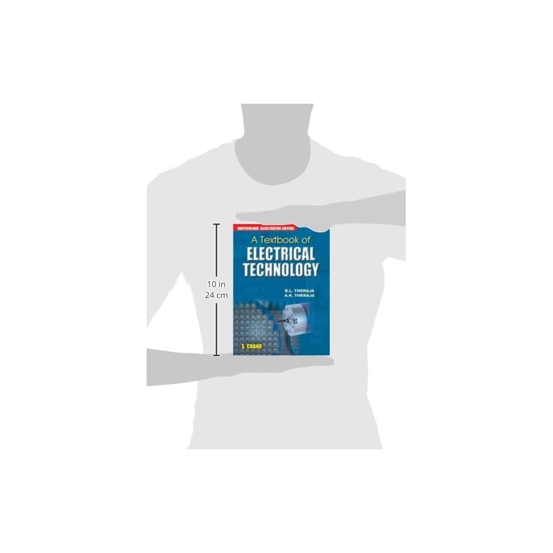 A Textbook of Electrical Technology (Multicolour Edition) (Library Hardback Edition)