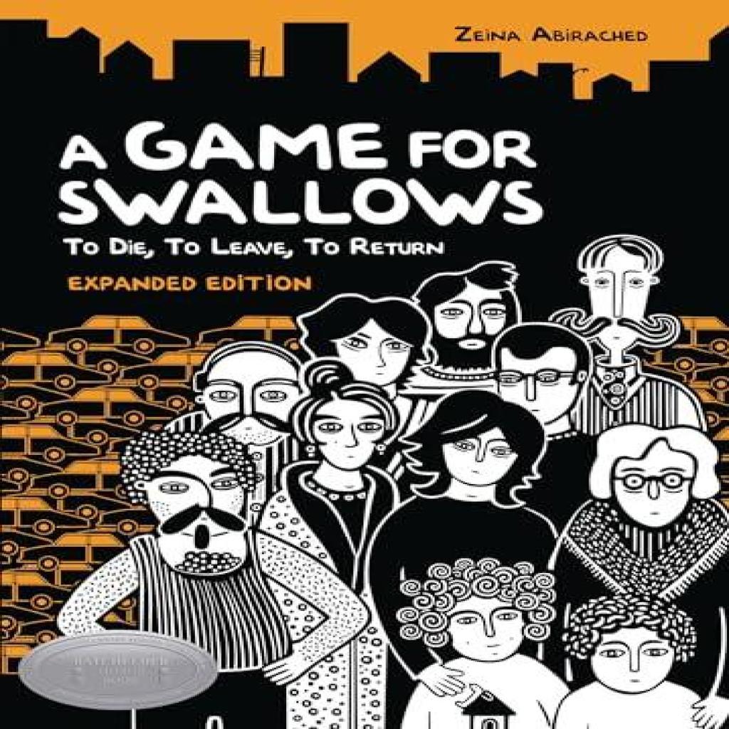 A Game for Swallows To Die To Leave To Return by Zeina Abirached Paperback Book 9781728446134