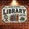 Library Metal Sign Welcome Retro Vintage Home Cafe Office Literary Decor