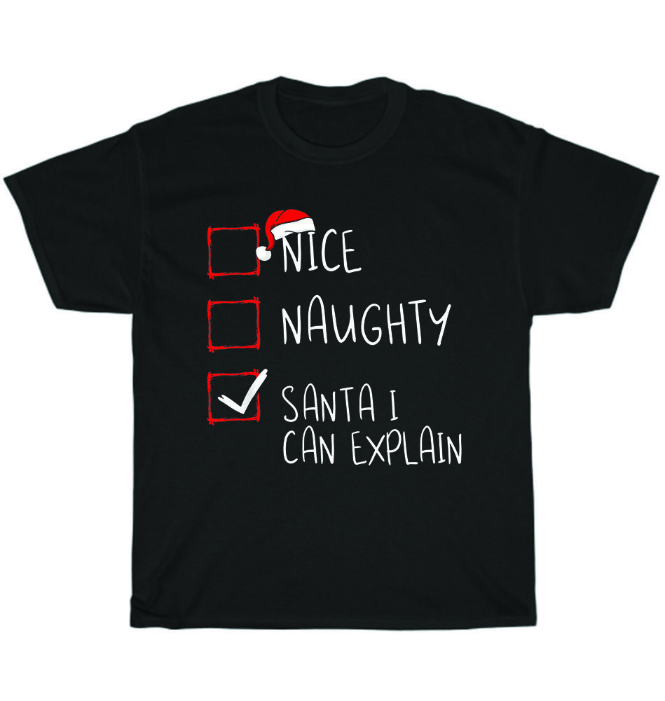 

Милый озорной Санта Я могу объяснить Рождественский список Санта-Клаус Футболка Унисекс Подарок L