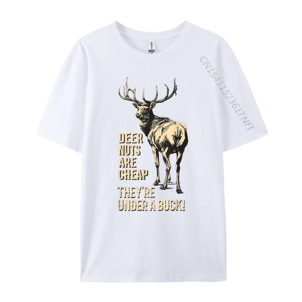 Deer Nuts Are Cheap They Re Under A Buck Deer Hunting Oversized T Shirt Men Comfortable Oversized T Shirt