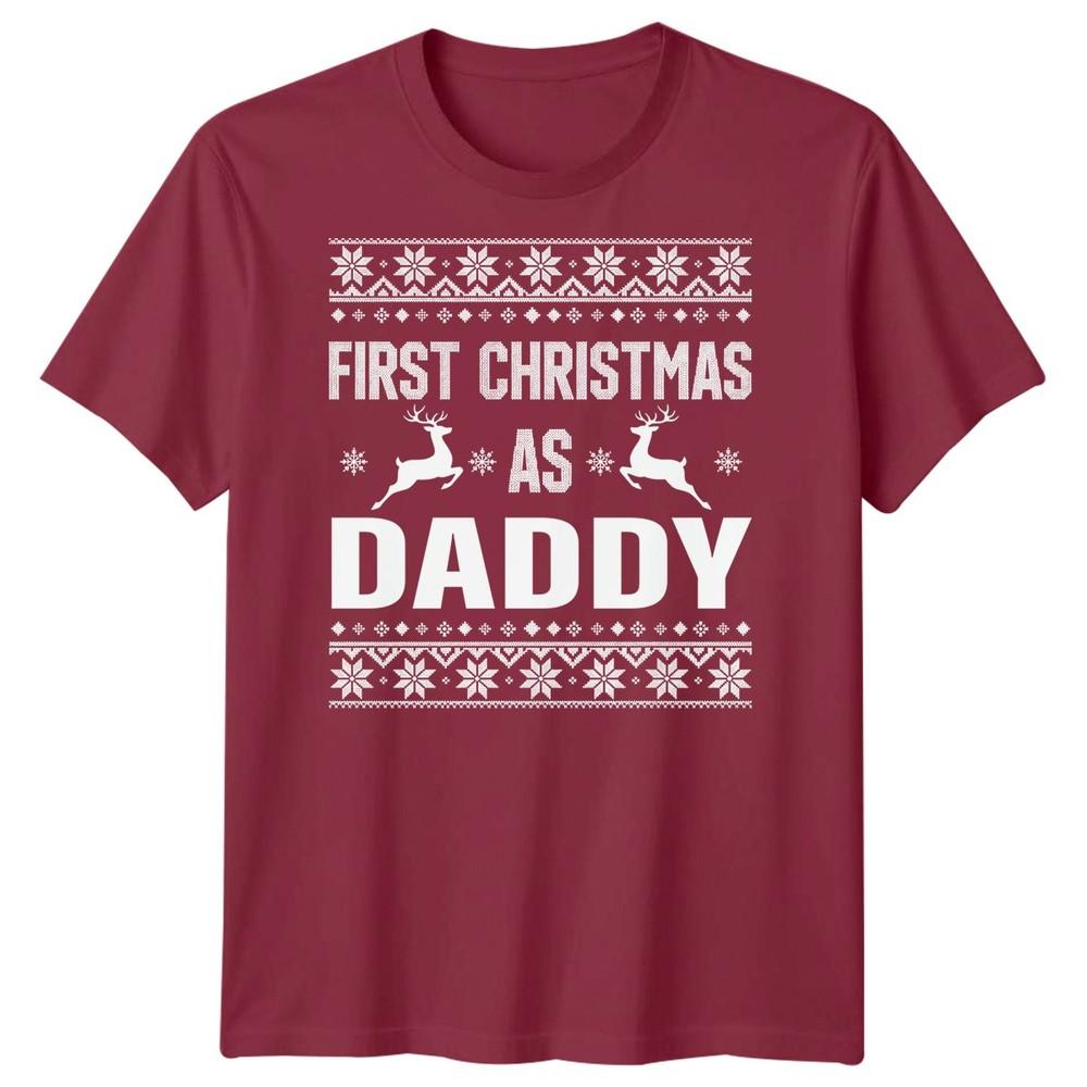 First Christmas As Daddy New Dad Christmas Unisexs TShirt