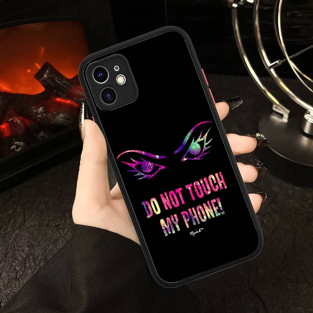 Dont Touch My Phone Pattern Phone Case For IPhone 16 15 14 13 12 11 Pro Max 7 8 6 6s Plus Matte Cover