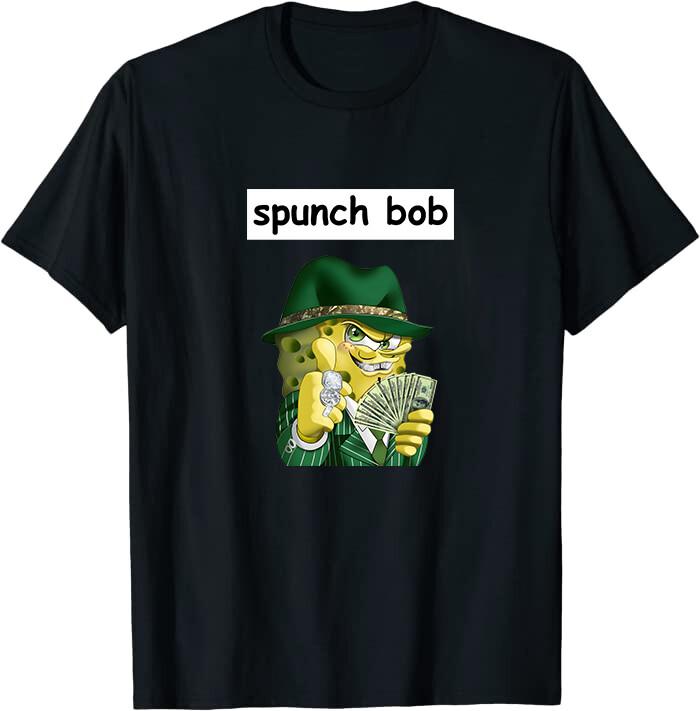Spunch Bob Shirt Gangster Meme Classic Tee T-Shirt XXXL