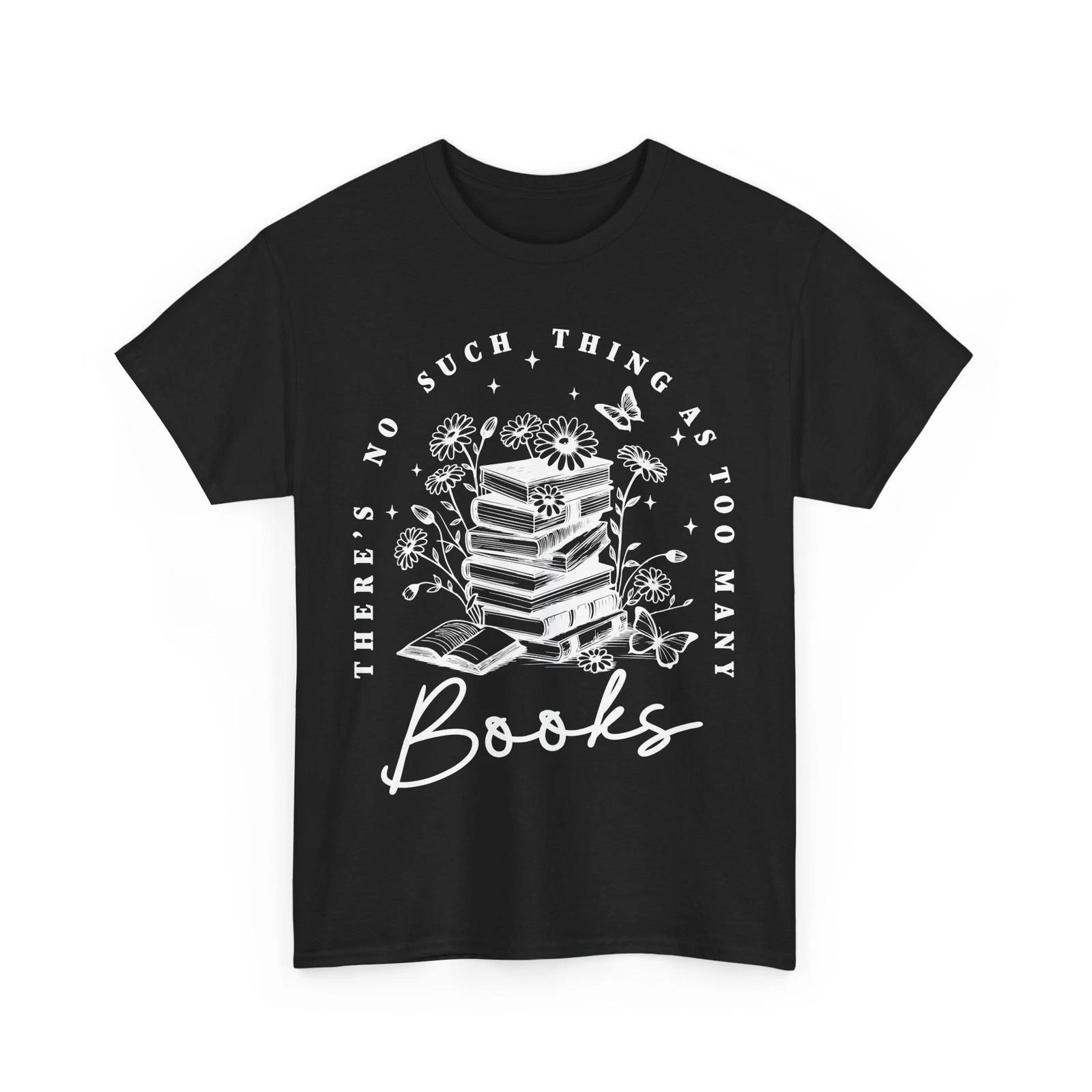 Book Lover T-Shirt | Funny Reading Shirt | Floral Books T-Shirt Bookish S
