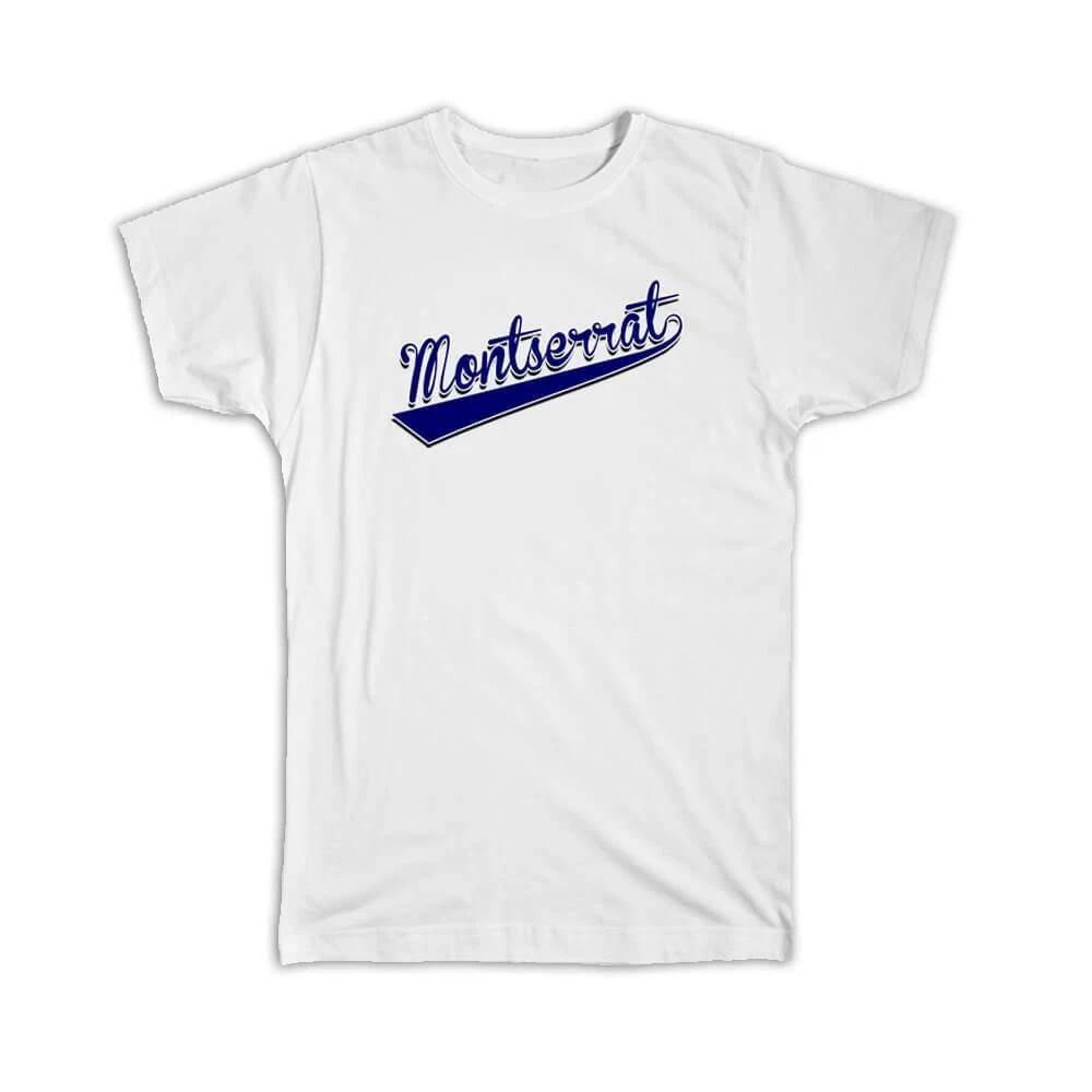 

Gift T-Shirt : Montserrat Flag College Script Country Montserratian Expat M