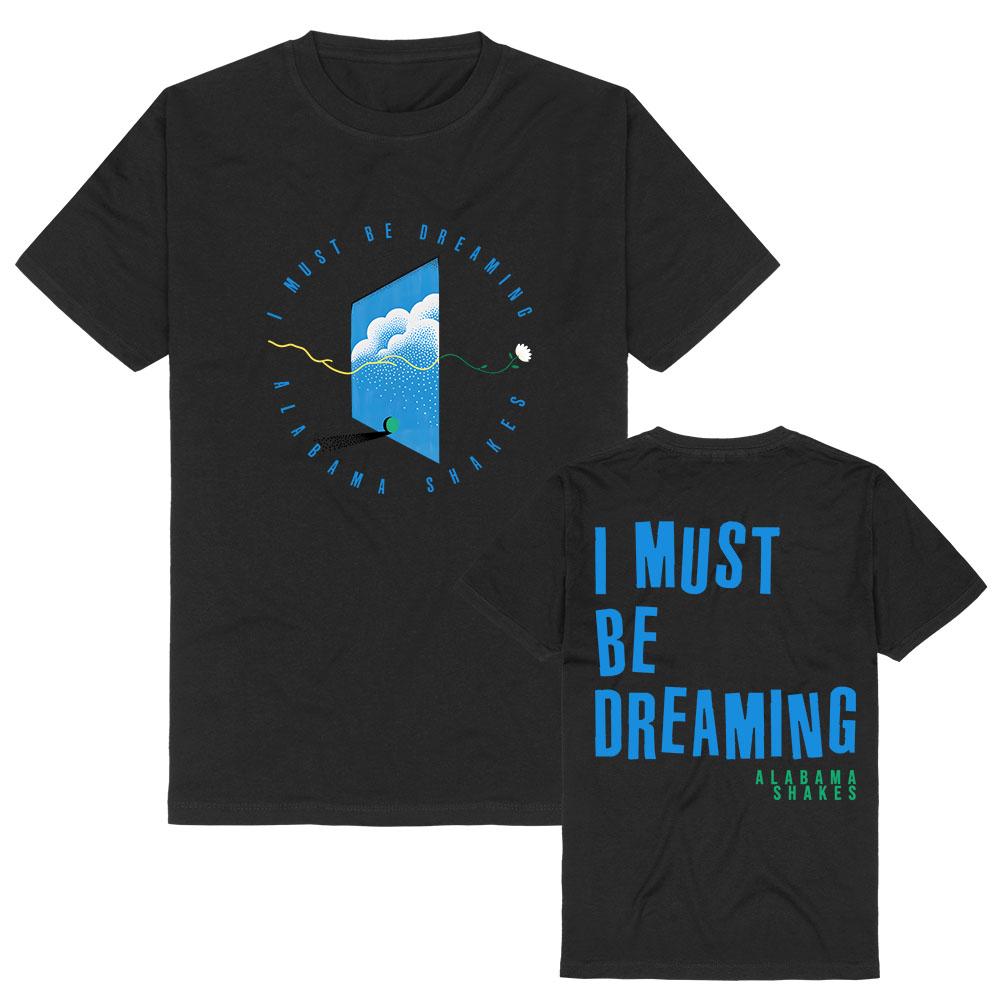 I Must Be Dreaming T-Shirt Alabama Shakes Design Grafik Merch T-Shirts Kurzarm Baumwolle Damen Herren T-Shirt Lässige Mode Kleidung