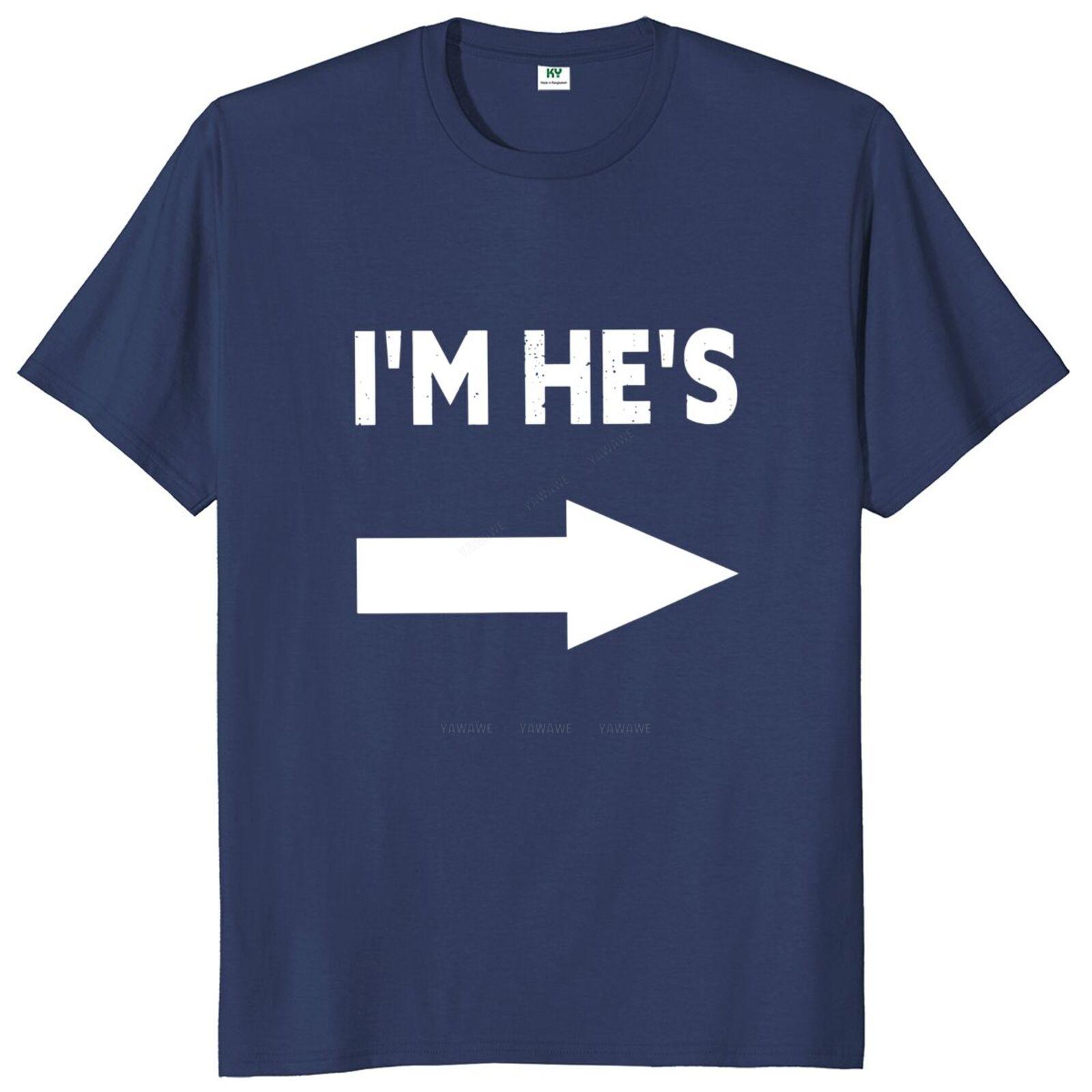 

Mens teeshirt Im Hes Hem Is T Shirt Funny Meme Couple Jokes Short Sleeve Cotton Round Neck Casual Oneck Tshirt S