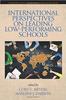 The International Perspectives On Leading Low-Performing Schools Book