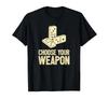 Domino Spieler Domino Spiel Wähle Deine Waffe T-Shirt_