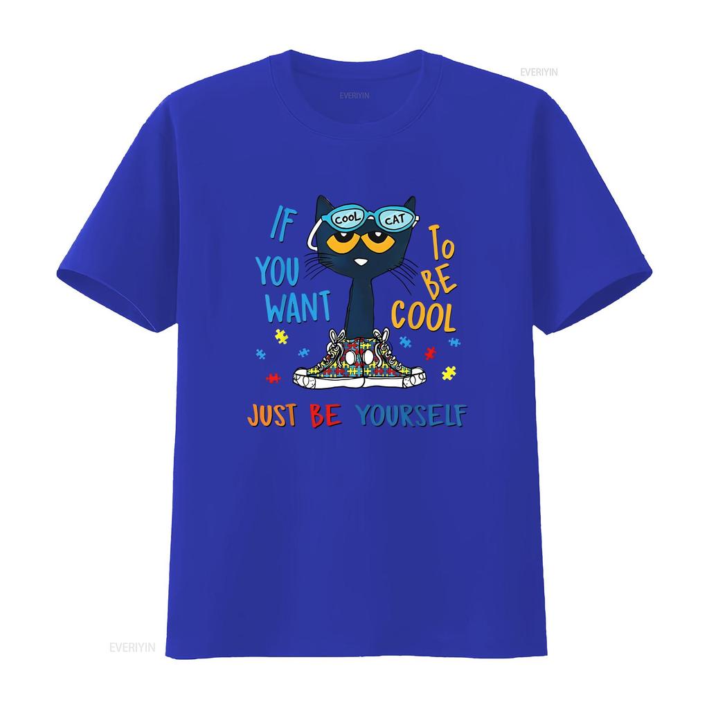 If You Want To Be Cool Just T shirt Pete The Cat Size S XL vintage Washed Breathable Casual Stylish fashion designer clothes