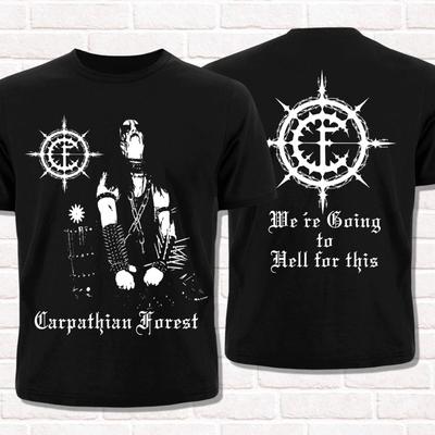 2026 Carpathian Forest T-Shirt We're Going To Hell for This Norwegian Black Metal Summer Cotton Men's Women Top Tee Streetwear Casual