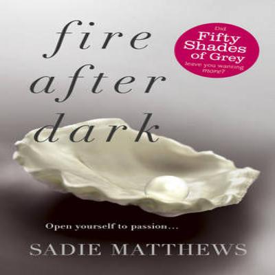 Fire After Dark After Dark Book 1 by Sadie Matthews Paperback Book 9781444765502