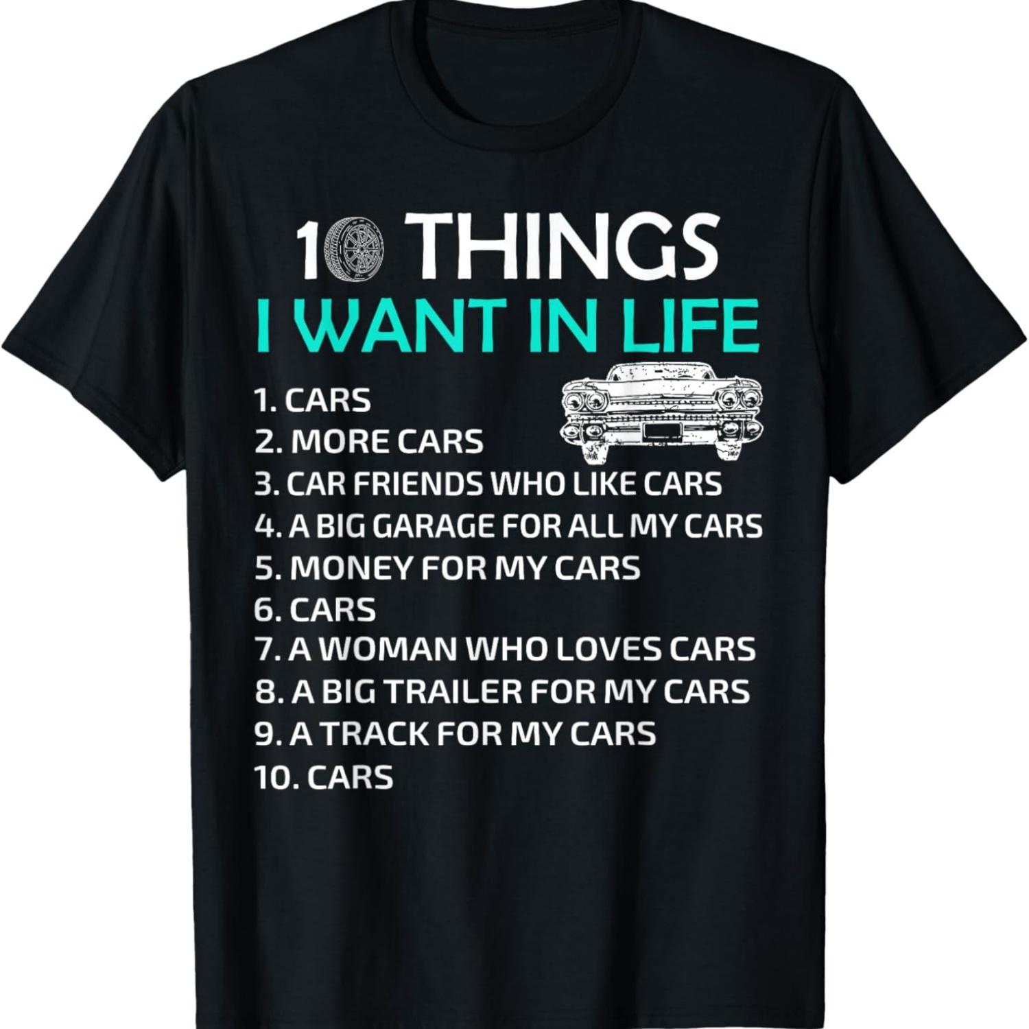 

10 вещей, которые я хочу в своей жизни Машина Больше машин Я хочу Машина в жизни Футболка XXXXXL чёрный