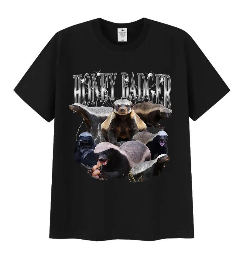 Honey Badger Funny Meme T Shirt Men s Women Vintage Fashion Cotton Short Sleeve T-shirts Oversized Clothing High Quality T-shirt 4XL