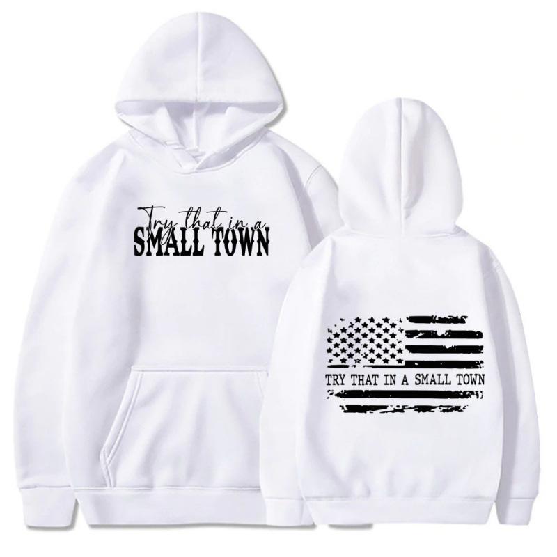 Try That In A Small Town Hoodie Country Music