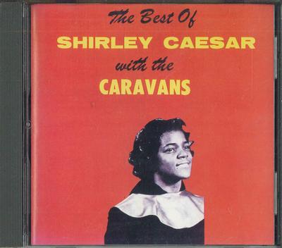 CD SHIRLEY CAESAR&CARAVANS - Best Of Shirley Caesar&caravans PCD4903 SAVGOS RECORDS 1996 Japon Rock Occasion