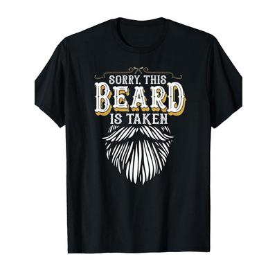 Sorry This Beard Is Taken Country Valentines Day Gift Fun Britishn Fashion Graphic T-Shirt, Soft Unisex, Tees, Affordable Casual Attire, Great Gift