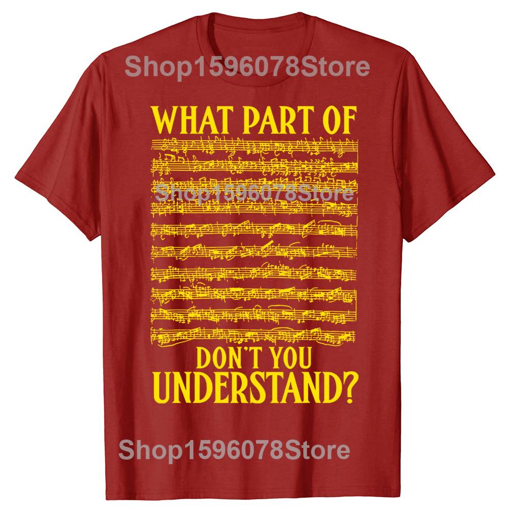 

What Part Of Dont You Understand Musician Notes Funny Music Tshirts Men 100 Cotton Oversized Crewneck Collar Hip Hop T Shirt S