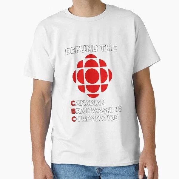 Defund The Canadian Brainwashing Corporation Cla Made In UsaAus TShirt S2xl S