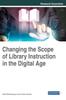 The Changing the Scope of Library Instruction In the Digital Age Book