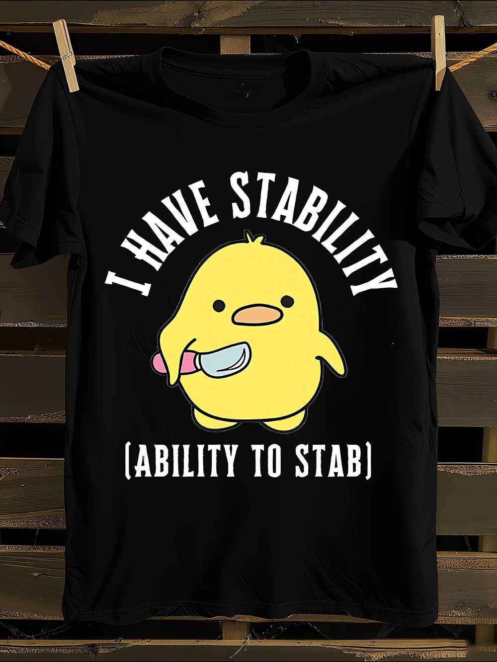 Unisex Anime-Inspired  I Have Stability Ability to Stab  Duck Meme T-Shirt XXL