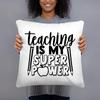 I’m A Teacher What’s Your Superpowerr Teacher's Day Pillow Case Cushion Cover Bedroom Party White Square Pillow Case Decoration