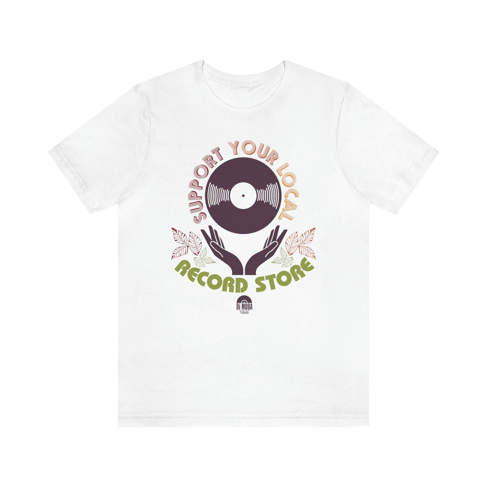 Support your local Record Store/Record Store Day/Record Store T shirt/Support local business/Audiophile T shirt/Vinyl Collector/RSD/Music gift S