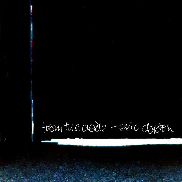

CD ЭРИК КЛЭПТОН - From The Cradle 9362457352 Reprise Records 1994 Европа Рок Б/У