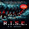 R.I.S.E. by R.D. Brady Paperback Book 9781036700300