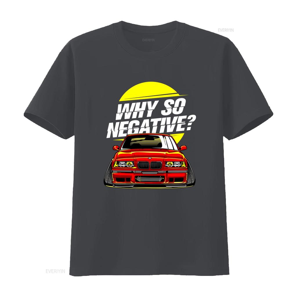 Why So Negative E36 M3 T Shirt Stance Drift Tuned Car for Him Her vintage Washed graphic streetwear Breathable