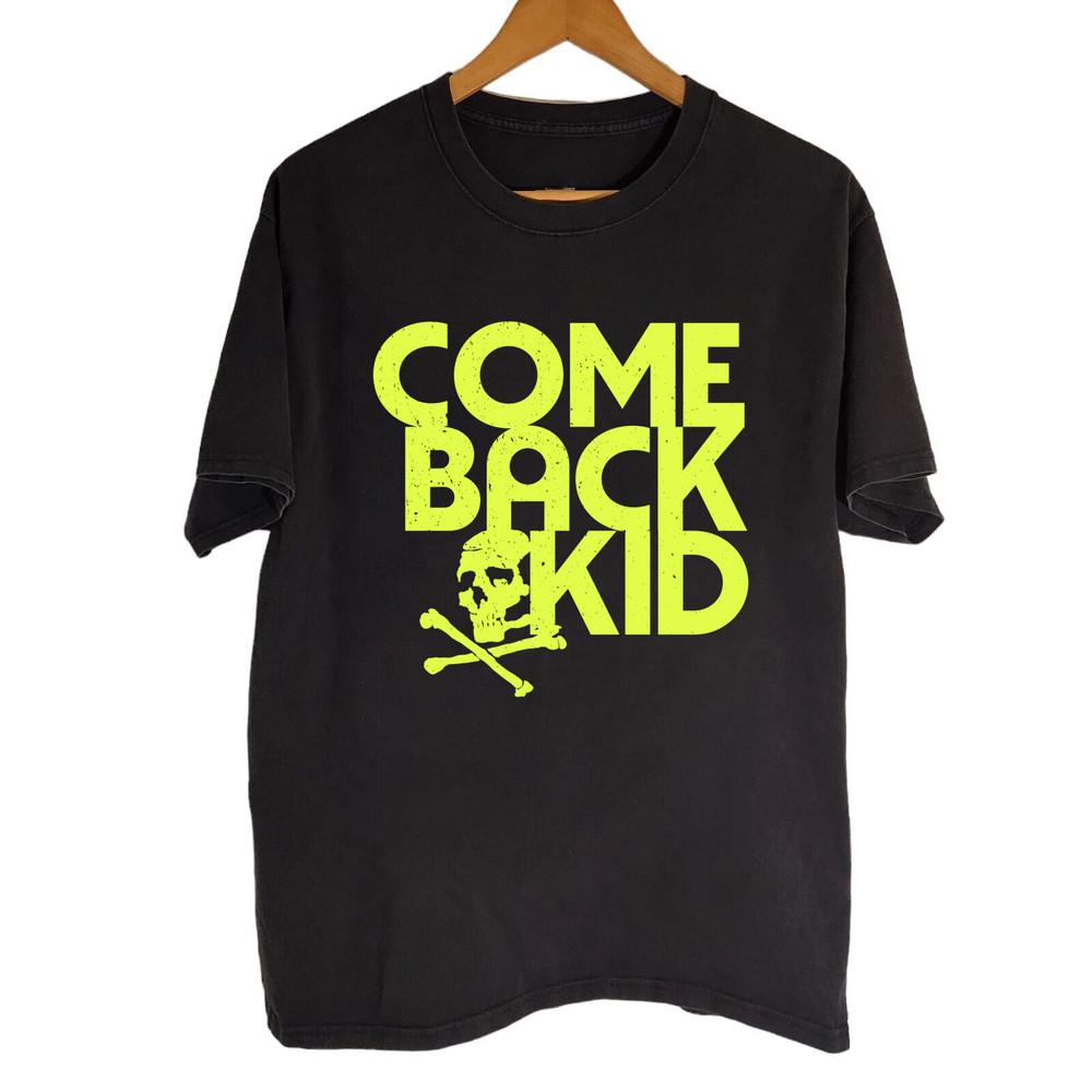 Comeback Kid Black Cotton All size S-5XL unisex T-shirt HOT! OM653 Unisex T-Shirt S