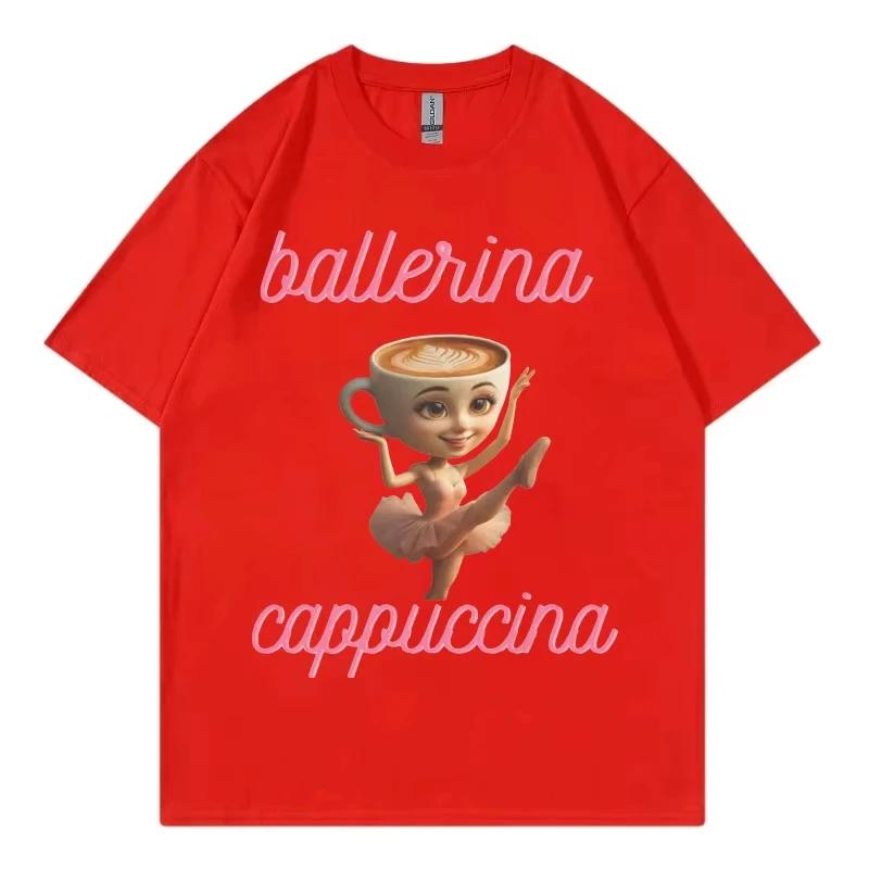 Ballerina Cappuccina Funny Meme T-shirt  Women Clothing Fashion Y2k Oversized T-shirts Summer Casual  Cotton T Shirt