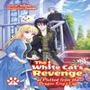 The White Cats Revenge As Plotted from the Dragon Kings Lap Volume 7 by Kureha Paperback Book 9781718305069