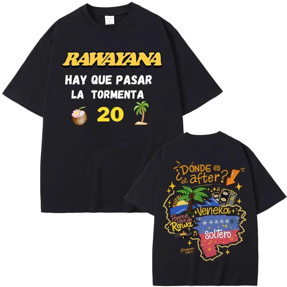 

Rawayana Hay Que Pasar La Tormenta Tropical Party Dual-Sided Oversized T-Shirt Latin Reggae Band Retro Music Festival Unisex Casual Streetwear 4XL