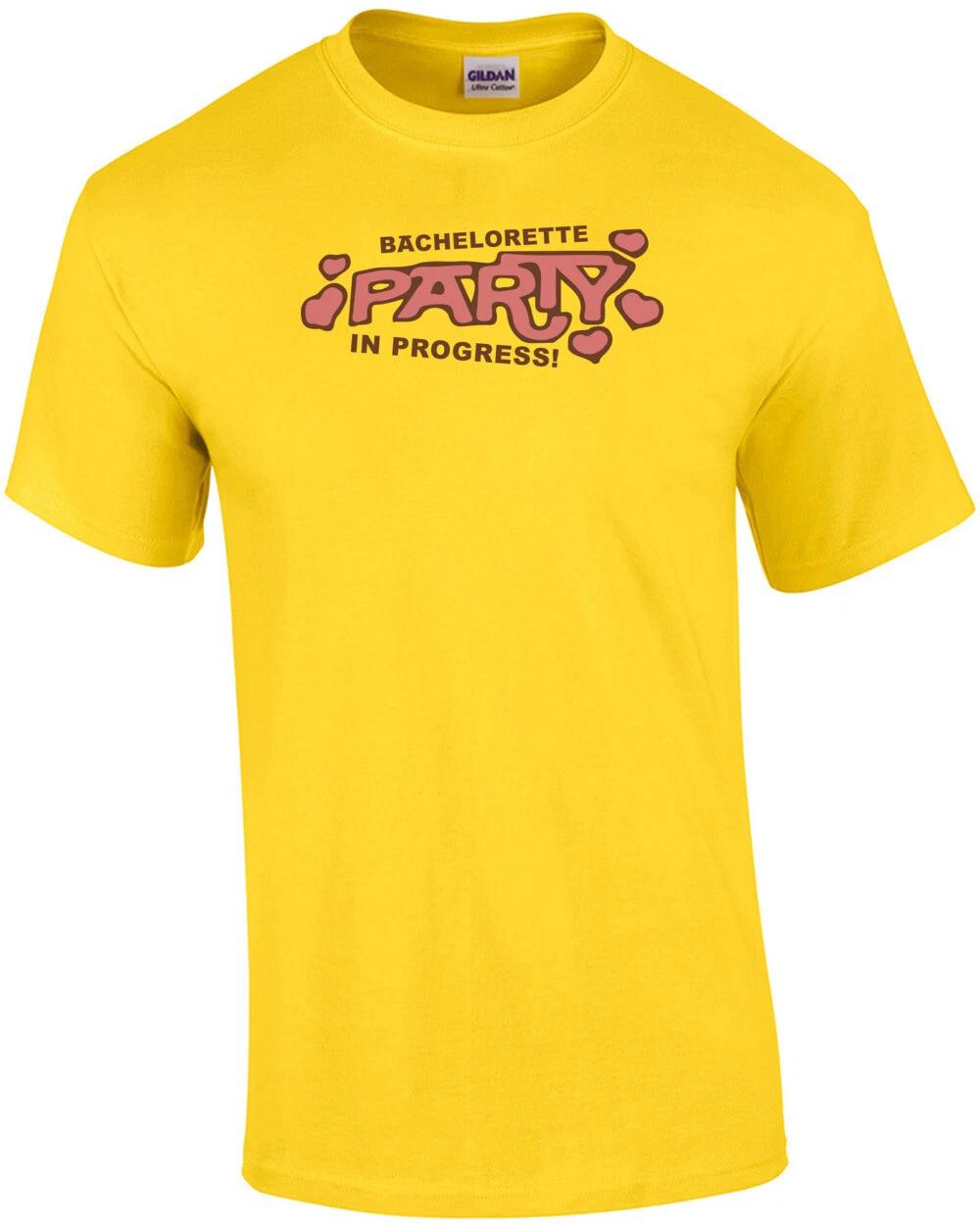 Bachelorette Party in Progress - Bachelorette T-Shirt M