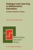 The Dialogue and Learning In Mathematics Education : Intention, Reflection, Critique : 29 Book