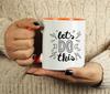 Inkdotpot Let's Do This 11Oz Ceramic  Coffee  Mug Inspirational Quotes Gift For Employee Boss Coworkers