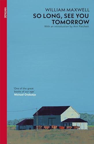 So Long See You Tomorrow by William Maxwell Paperback Book 9780099560937
