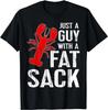 Crawfish Boil Tee Funny Just A Guy With A Fat Sack Crawfish Gifts Unisex T-Shirt