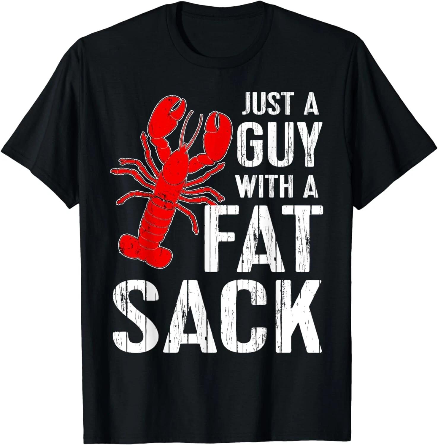 Crawfish Boil Tee Funny Just A Guy With A Fat Sack Crawfish Gifts Unisex T-Shirt S
