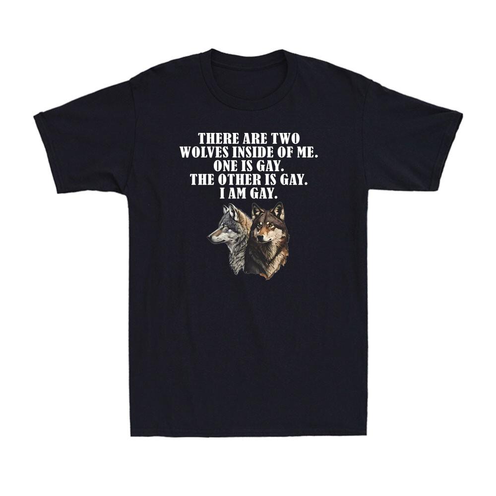 Ci sono due lupi dentro di me Uno è un Lupo Gay LGBT Amante Regalo Maglietta Unisex