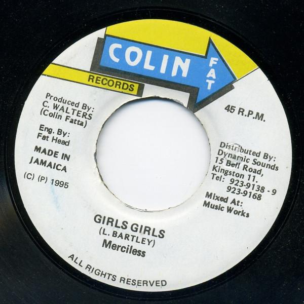 

7inch Record MERCILESS - Girls Girls NONE Colin Fat Recor 1995 Jamaica Reggae, Ska & Dub Used