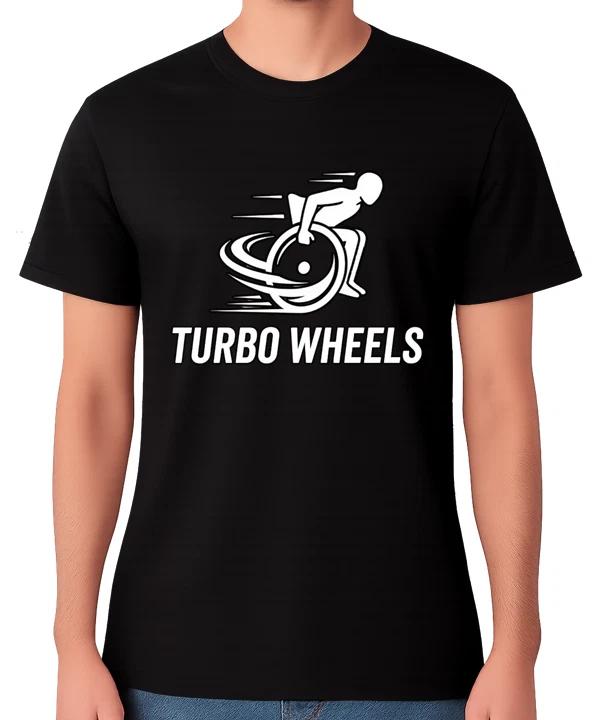 Turbo Wheels T-Shirt Funny Wheelchair Disabled Top Speed Disability Unisex Tee XXXXL