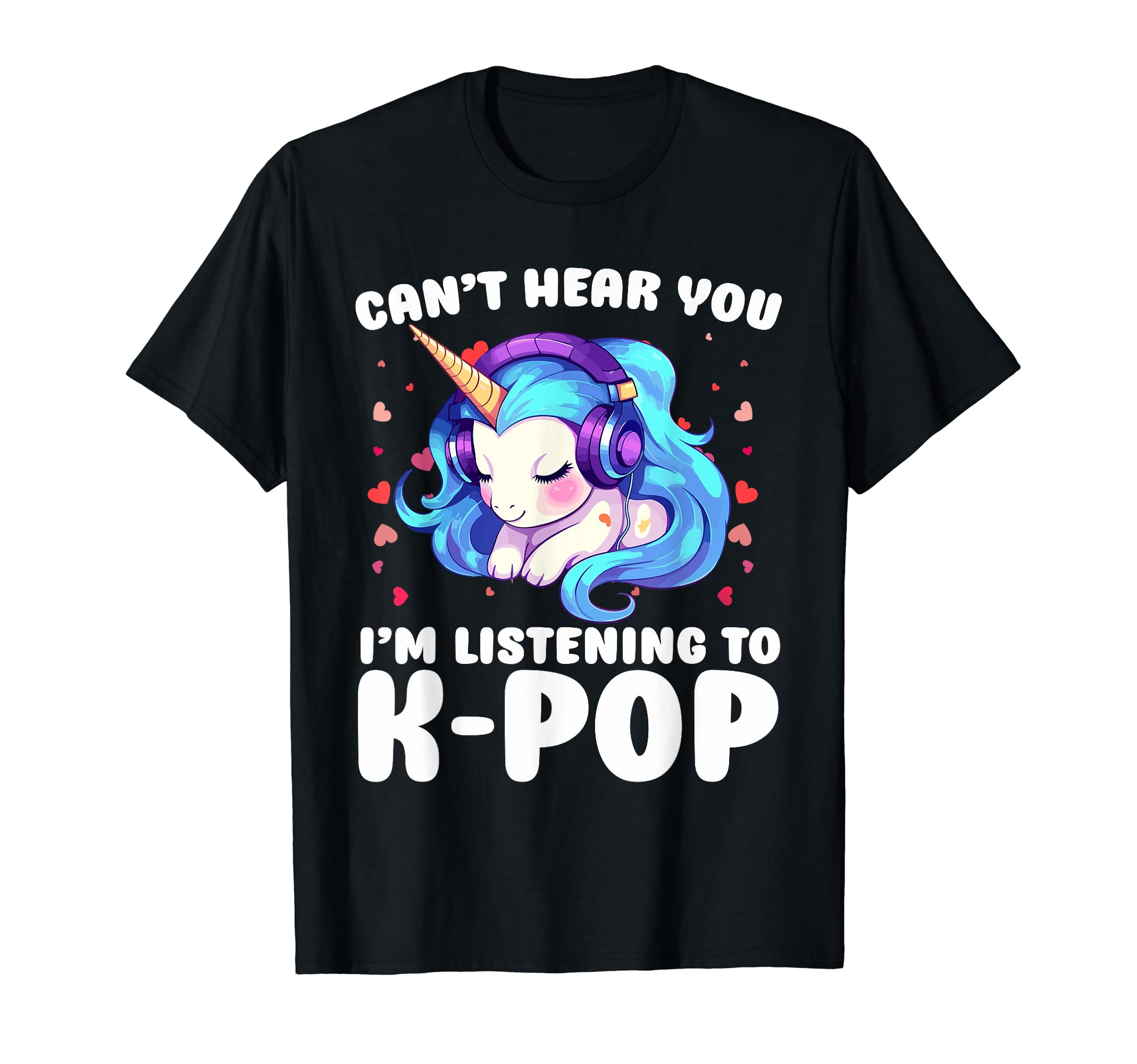 

Футболка Hear You Listening Goods Unicorn Can t I m K-Pop