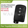 BA7EQ BH1EW For Toyota Auris Yaris Hybrid RAV4 2012-2017 433/434MHz 8A Chip P4=88 0011 0010 0020 Keyless Proximity Smart Car Key