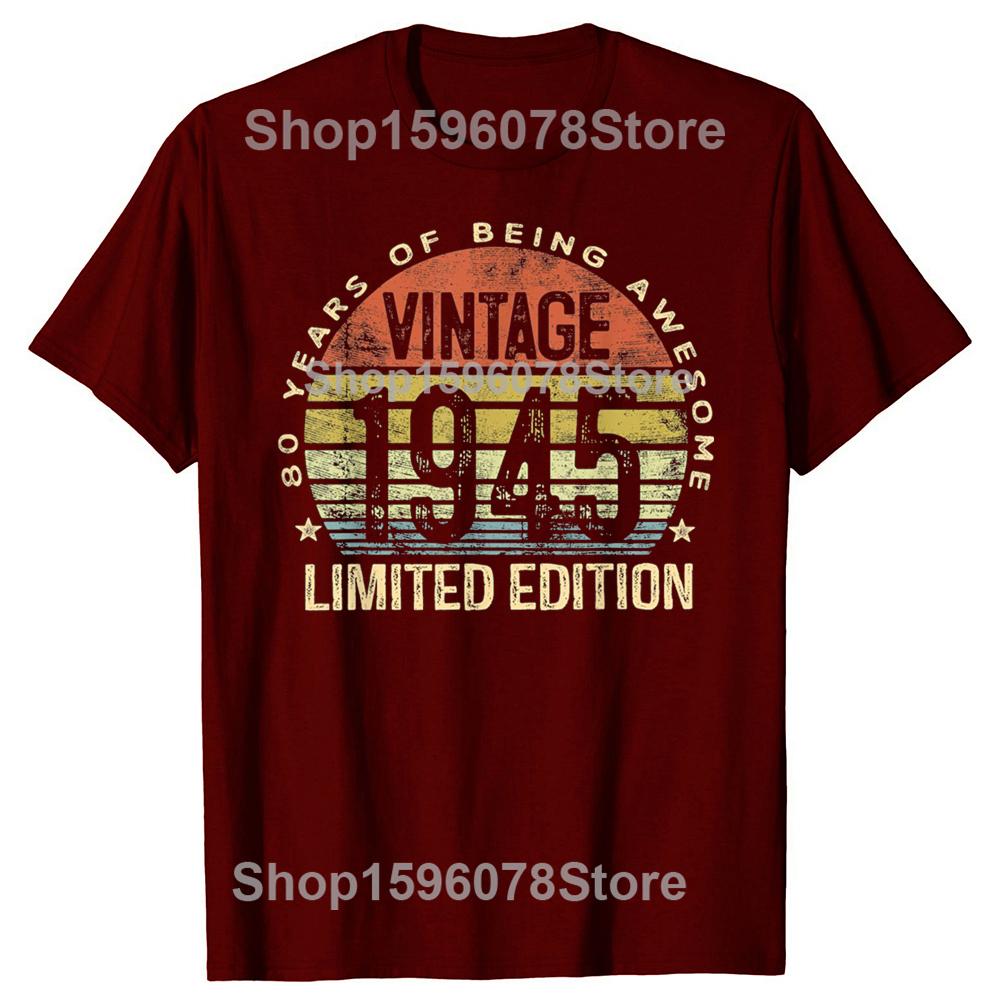 Funny Vintage 1945 Limited Edition 80-Year-Old Gift 80th T Shirts Grandpa Grandma Humor Streetwear Short Sleeve Unisex Clothing