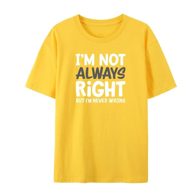 

Я НЕ ВСЕГДА ПРАВ Мужская футболка Письмо Высококачественная футболка Летняя Европейский размер Короткий рукав Одежда Хлопок Свободный Уличный топ XXXXXL