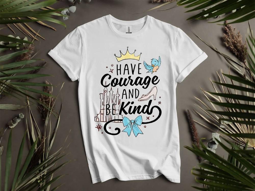 

Disney Cinderella Have Courage Tshirt T shirt Men Women Unisex Tshirt K169 Unisex T-Shirt S